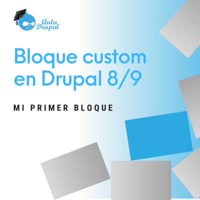 Bloque custom en Drupal 8/9 : Mi primer bloque